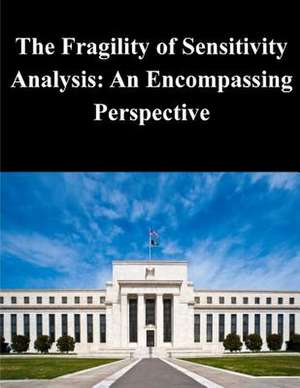 The Fragility of Sensitivity Analysis de Board of Governors of the Federal Reserv