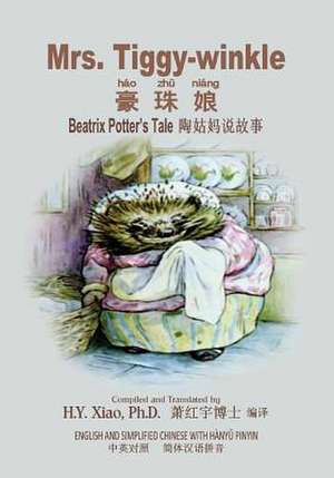 Mrs. Tiggy-Winkle (Simplified Chinese) de H. y. Xiao Phd