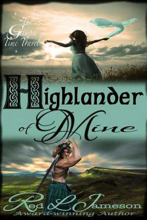 Highlander of Mine de Red L. Jameson