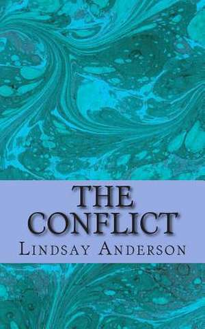 The Conflict de Lindsay Anderson