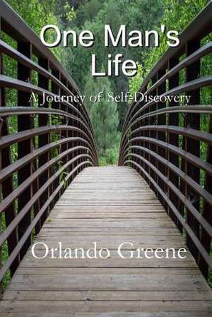 One Man's Life de Orlando Greene