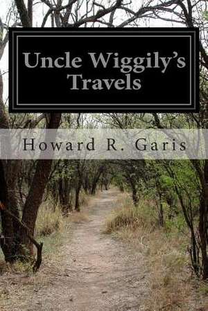 Uncle Wiggily's Travels de Howard R. Garis