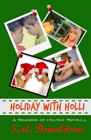 Holiday with Holli de S. M. Donaldson