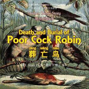 Death and Burial of Poor Cock Robin (Simplified Chinese) de H. y. Xiao Phd