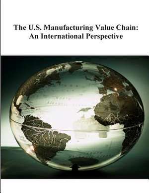 The U.S. Manufacturing Value Chain de National Institute of Standards and Tech