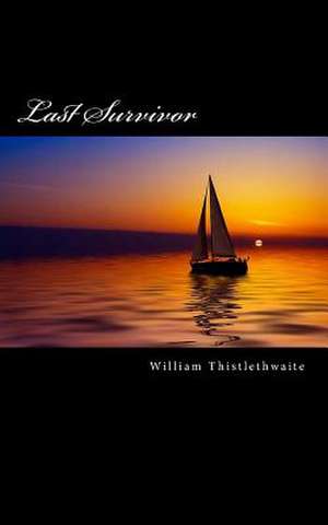 Last Survivor de William Thistlethwaite