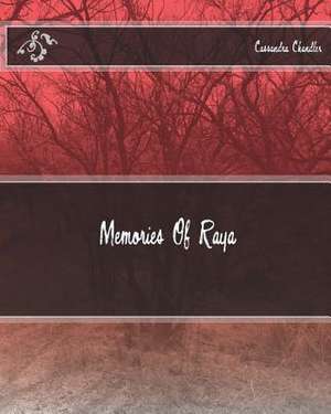 Memories of Raya de Cassandra M. Chandler