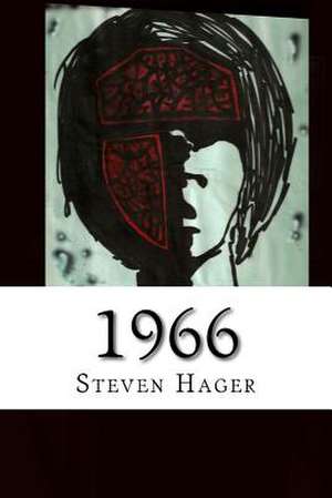 1966 de Steven Hager