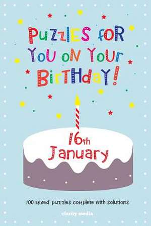 Puzzles for You on Your Birthday - 16th January de Clarity Media