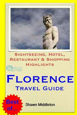 Florence Travel Guide de Shawn Middleton