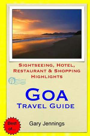 Goa Travel Guide de Gary Jennings