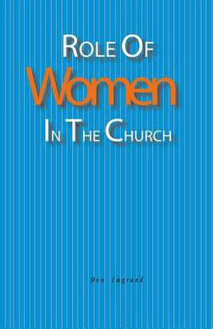 Role of Women in the Church de Don Imgrund