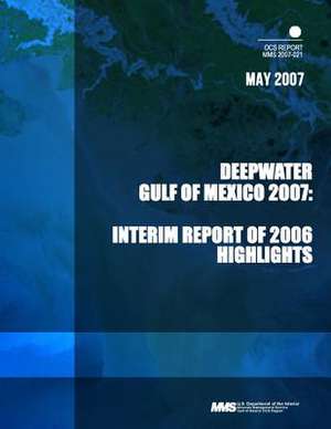 Deep Water Gulf of Mexico 2007 de U. S. Department of the Interior