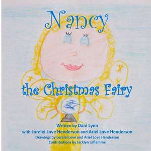 Nancy the Christmas Fairy de Dani Lynn