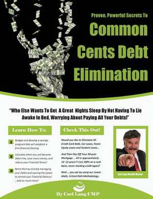 Common Cents Debt Elimination de Carl Lang