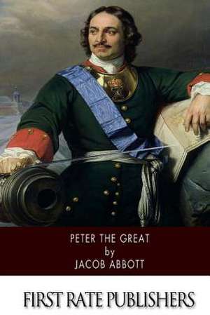 Peter the Great de Jacob Abbott