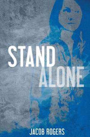 Stand Alone de Jacob Rogers