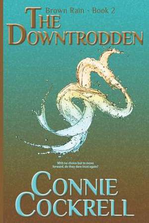 The Downtrodden de Connie Cockrell