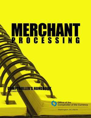 Merchant Processing de Comptroller of the Currency Administrato