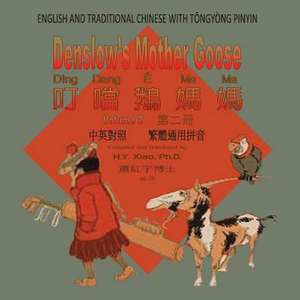 Denslow's Mother Goose, Volume 2 (Traditional Chinese) de H. y. Xiao Phd