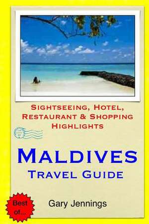 Maldives Travel Guide de Gary Jennings