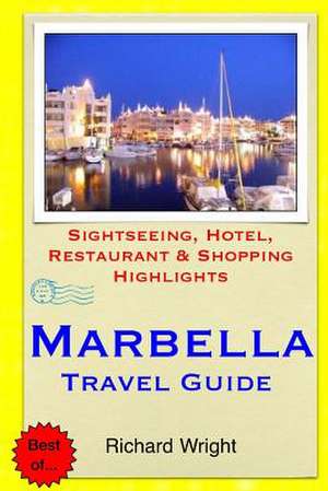 Marbella Travel Guide de Richard Wright