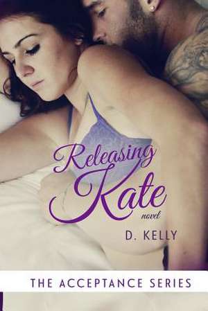 Releasing Kate de D. Kelly