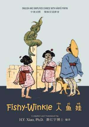 Fishy-Winkle (Simplified Chinese) de H. y. Xiao Phd