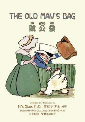 The Old Man's Bag (Traditional Chinese) de H. y. Xiao Phd