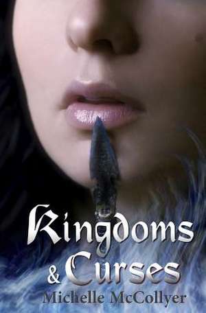 Kingdoms & Curses de Michelle McCollyer