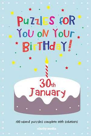 Puzzles for You on Your Birthday - 30th January de Clarity Media