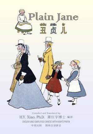 Plain Jane (Simplified Chinese) de H. y. Xiao Phd