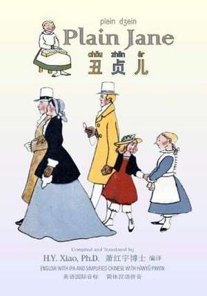 Plain Jane (Simplified Chinese) de H. y. Xiao Phd