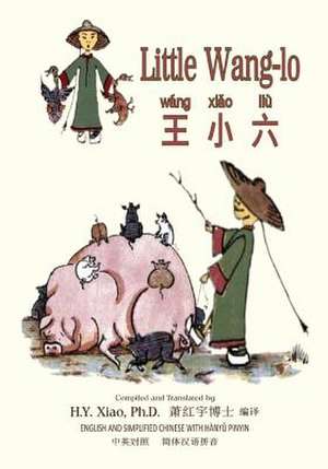 Little Wang-Lo (Simplified Chinese) de H. y. Xiao Phd