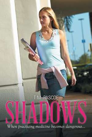 Shadows de T M Pascoe