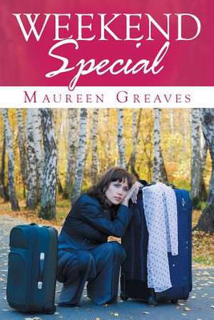 Weekend Special de Maureen Greaves