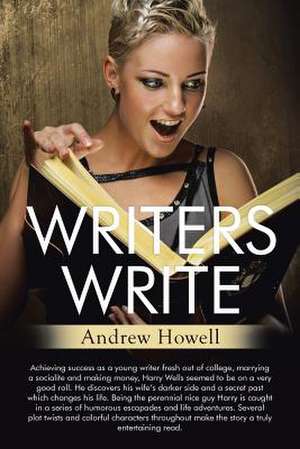 Writers Write de Andrew Howell