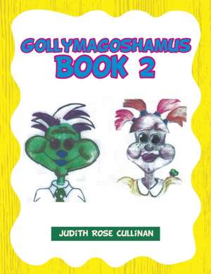 Gollymagoshamus de Judith Rose Cullinan