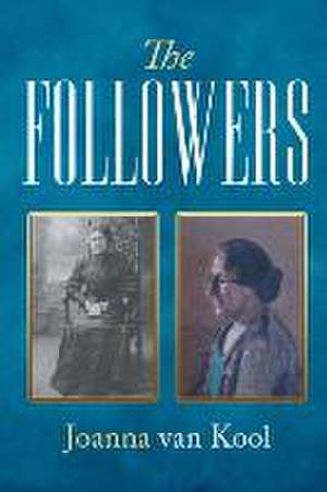 The Followers de Joanna van Kool