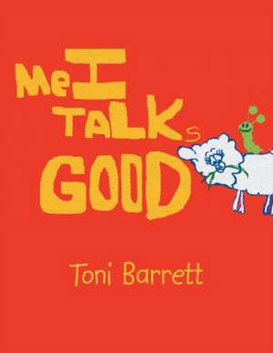 Mei Talks Good de Toni Barrett