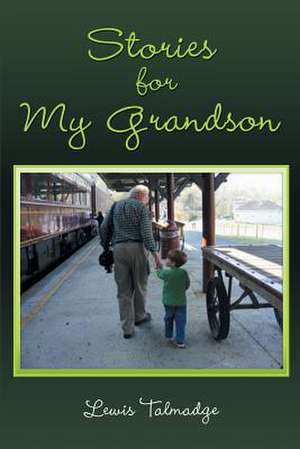 Stories for My Grandson de Lewis Talmadge