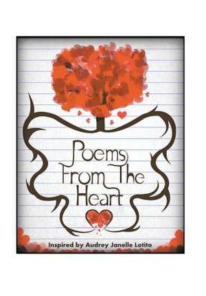 Poems from the Heart de Audrey Janelle Lotito