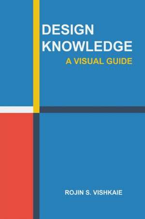 Design Knowledge de Rojin S. Vishkaie