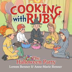 Cooking with Ruby de Loreen Benner