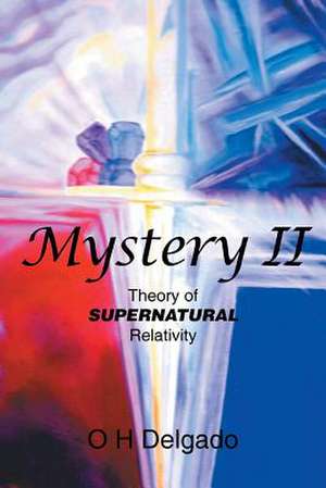 Mystery II de O H Delgado