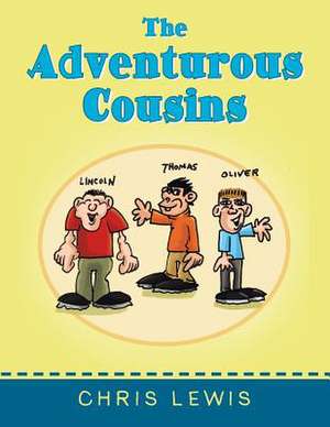 The Adventurous Cousins de Chris Lewis