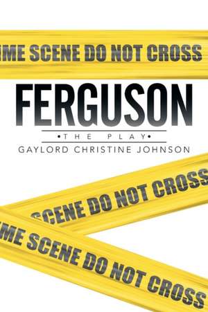 Ferguson de Gaylord Christine Johnson