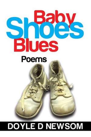 Baby Shoes Blues de Doyle D Newsom