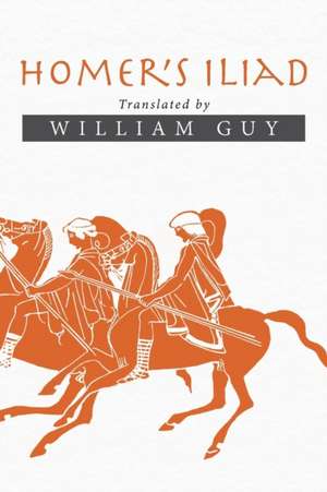 Homer's Iliad de William Guy