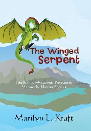 The Winged Serpent de Marilyn L. Kraft